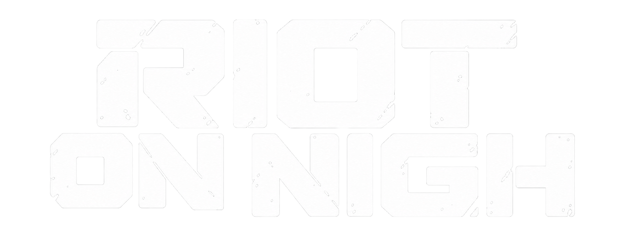 Riot on Nigh